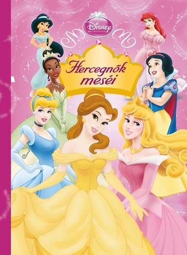 Disney Hercegn�k - Hercegn�k mes�i