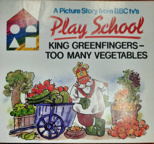 Play school - King Greenfingers - Too many vegetables