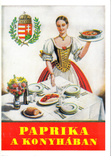 Paprika a konyhban II. Az tellersokat rszben a Budapest Szkesfvros Iskolnkvli Npmvelsi Bizottsga fztanfolyamnak vezeti lltottk ssze, rszben a legeredetibb paprikatermel-helyekrl gyjtttk I. r