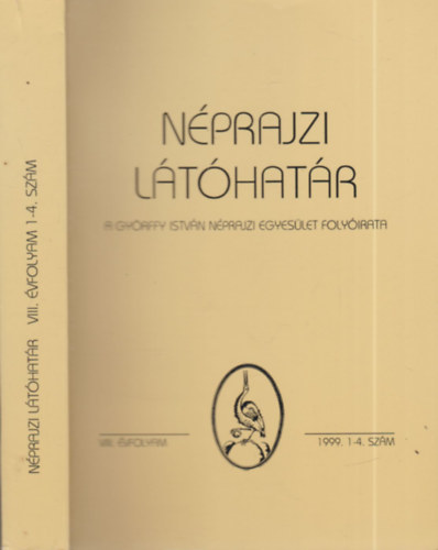 Szerk:Viga Gyula Kemnyfi Rbert - Nprajzi lthatr 1999/1-4. szm (egy ktetben)