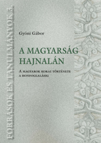 A magyars�g hajnal�n