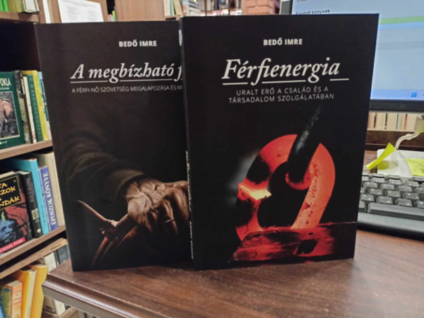 Frfienergia - Uralt er a csald s a trsadalom szolglatban + A megbzhat frfi - A frfi-n szvetsg megalapozsa s megtartsa (2m)