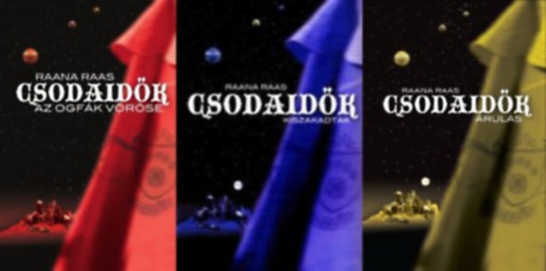 Raana Raas - Csodaidők sorozat 1-3. (Az ogfák vöröse, Kiszakadtak, Árulás)