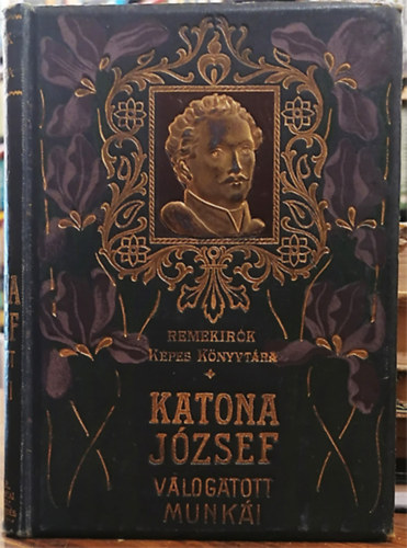 Katona J�zsef - Katona J�zsef v�logatott munk�i