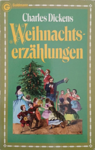 Charles Dickens - Weihnachtserzaehlungen