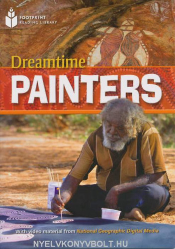Rob Waring - Dreamtime Painters - Footprint Reading Library Level A2