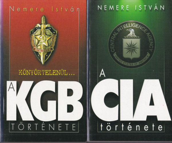 2 db Nemere Istvn m: A KGB trtnete + A CIA trtnete