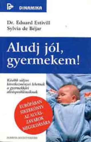 Aludj j�l, gyermekem!