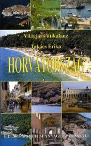 Horvtorszg - Vilgjr tikalauz