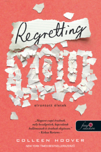 Regretting You - Elrontott �letek
