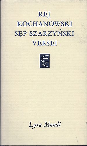 Rej, Kochanowski, Sep Szarzynski versei (Lyra Mundi)