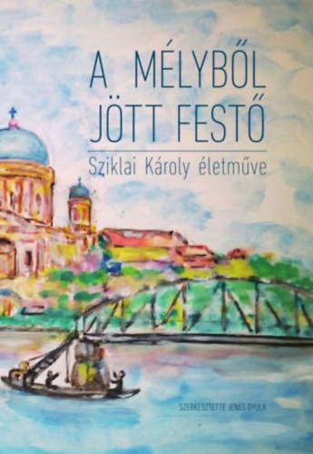 A mlybl jtt fest. Sziklai Kroly naiv festszete.