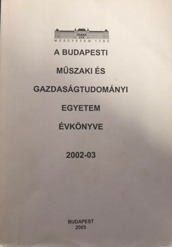 A Budapest Mszaki s Gazdasgtudomnyi Egyetem vknyve 2002-03