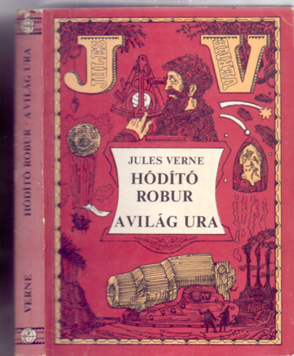 Hdt Robur - A vilg ura (2 regny 1 ktetben - Szecsk Tams illusztrciival)