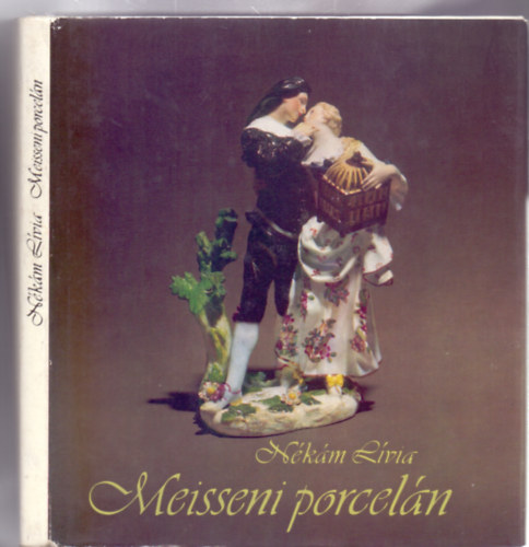 Meisseni porceln - A Budapesti Iparmvszeti Mzeum gyjtemnyben
