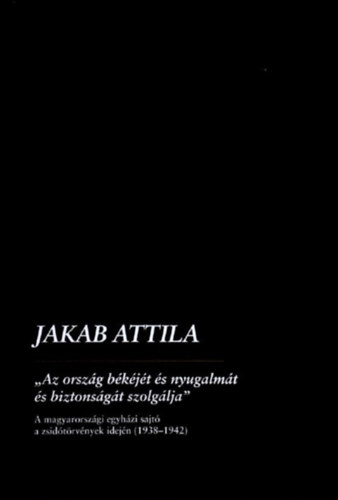 Az orsz�g b�k�j�t �s nyugalm�t �s biztons�g�t szolg�lja