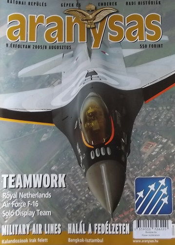 Trs  Istvn  (Fszerk.) - Aranysas - Katonai repls, gpek s emberek, hadi histrik / 2005/8