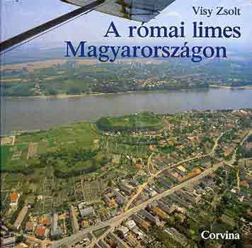 A r�mai limes Magyarorsz�gon