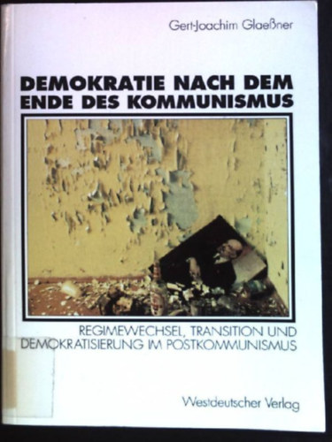 Gert-Joachim Glaener - Demokratie nach dem Ende des Kommunismus