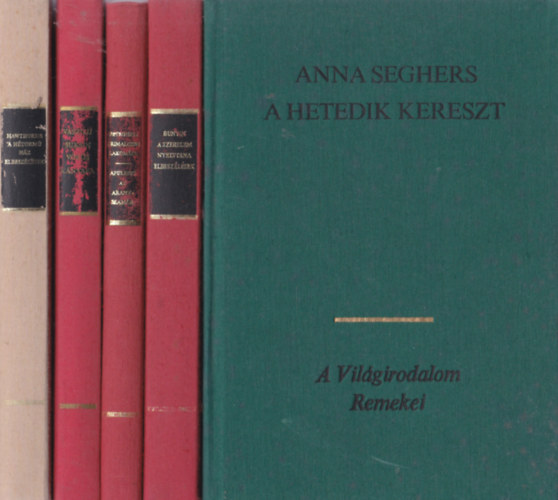 Vilgirodalom remekei:Anna seghers:A hetedik kereszt+Ivan Bunyin:A szerelem nyelvtana+Petronius:Trimalchio lakomja+Vaszilij Suksin:Vrs knyafa+Nathaniel Hawthorne:A htorm hz