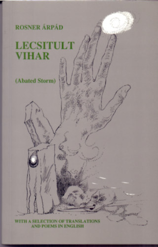 Rosner �rp�d - Lecsitult vihar (Abated Storm)