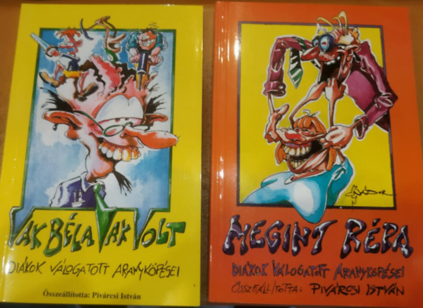 2 db. Dikok vlogatott aranykpsei (Vak Bla vak volt + Megint rpa)