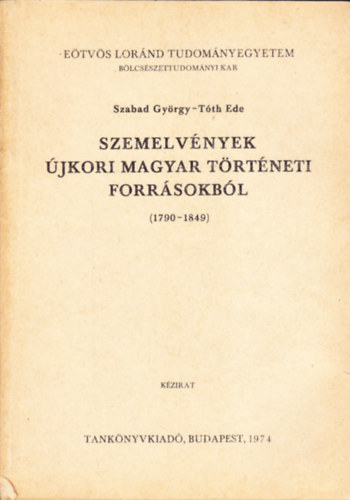 Szemelv�nyek �jkori magyar t�rt�neti forr�sokb�l (1790-1849)