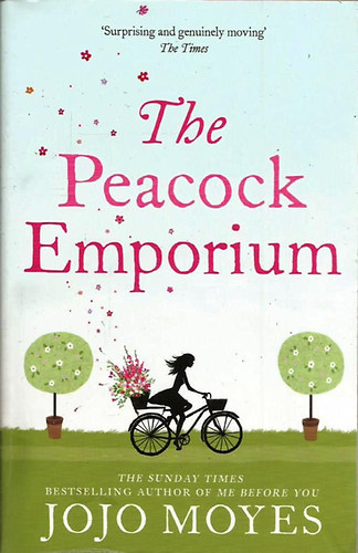 Jojo Moyes - The Peacock Emporium