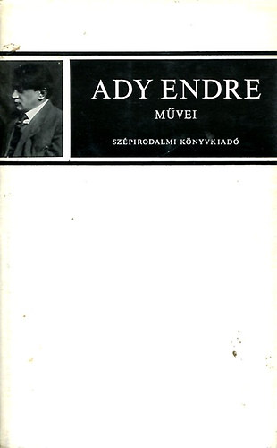 Ady Endre - Ady Endre m�vei (Publicisztikai �r�sai I. k�tet)