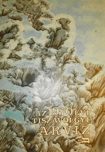 Az 1970. �vi tisza-v�lgyi �rv�z