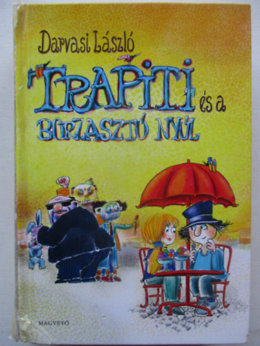 Trapiti �s a borzaszt� ny�l