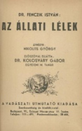 Az llati llek - A vadszati utmutat knyvsorozata I. ktet