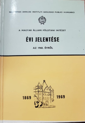 A Magyar llami Fldtani Intzet vi jelentse az 1968. vrl