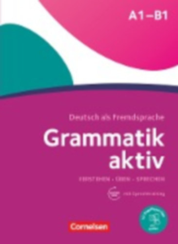 Grammatik aktiv A1-B1 - Verstehen, ben, Sprechen - bungsgrammatik - Mit PagePlayer-App inkl. Audios