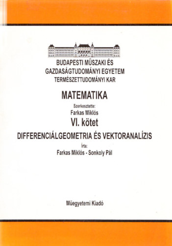 Matematika VI. ktet - Differencilgeometria s vektoranalzis (rta: Farkas Mikls - Sonkoly Pl)