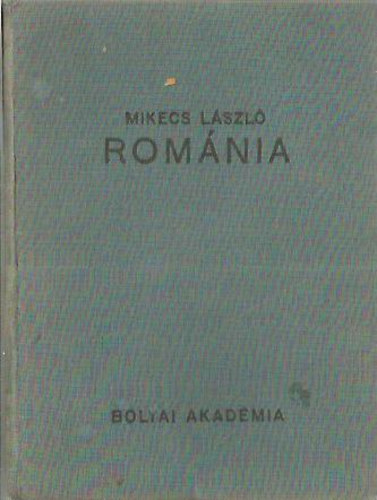 Romnia - tijegyzetek (Bolyai knyvek)