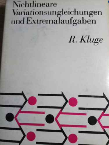 R. Kluge - Nichtlineare variationsungleleichungen und Extremalaufgaben