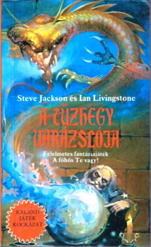 Ian Livingstone - A Tzhegy Varzslja (Kaland Jtk Kockzat)