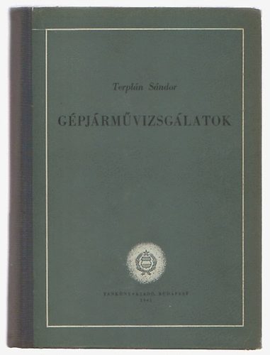 G�pj�rm�vizsg�latok