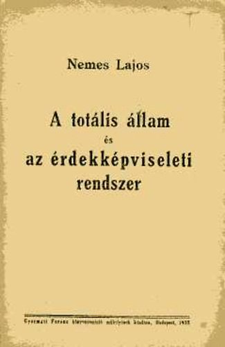 A tot�lis �llam �s az �rdekk�pviseleti rendszer