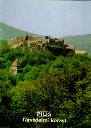 Pilis T�jv�delmi k�rzet - T�jak, Korok, M�zeumok Kisk�nyvt�ra 107