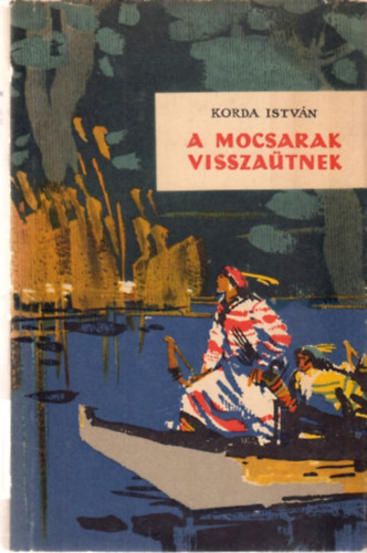 A mocsarak visszatnek
