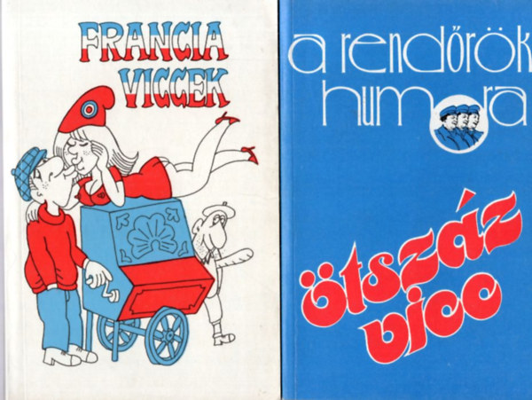 4 db viccknyv: A rendrk humora - tszz vicc + Francia viccek + Vicc-kosr + Viccgyjtemny