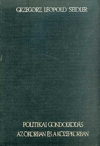 Politikai gondolkod�s az �korban �s a k�z�pkorban