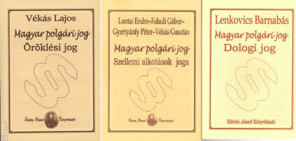 Magyar polgri jog - rklsi jog + Magyar polgri jog - Szellemi alkotsok joga + Magyar polgri jog-Dologi jog (3 ktet )