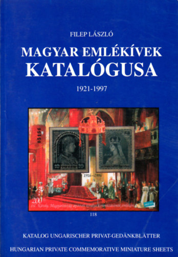 Magyar emlkvek katalgusa 1921-1997 - KATALOG UNGARISCHER PRIVAT-GEDENKBLTTER/HUNGARIAN PRIVATE COMMEMORATIVE MINIATURE SHEETS