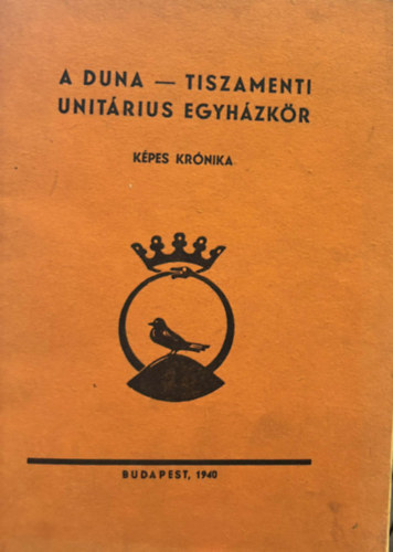 A Duna - Tiszamenti Unitrius Egyhzkr. Kpes krnika 1940.