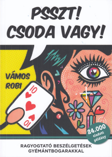 Vmos Robi - Psszt! Csoda vagy!