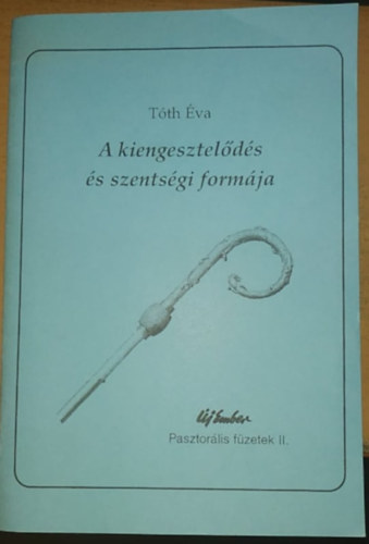 A kiengesztelds s szentsgi formja - Pasztorlis II.