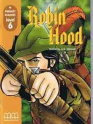 Robin Hood - Teacher's book - Primary Readers level 6